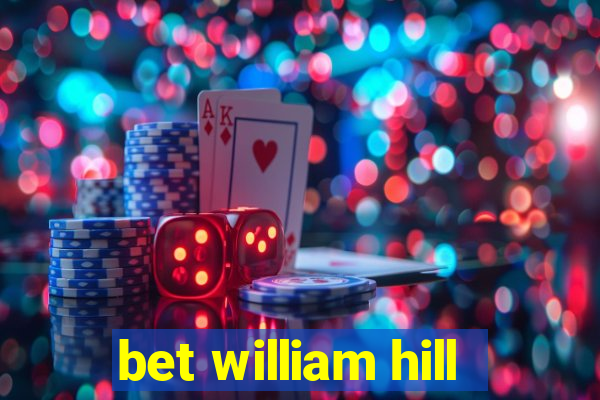 bet william hill